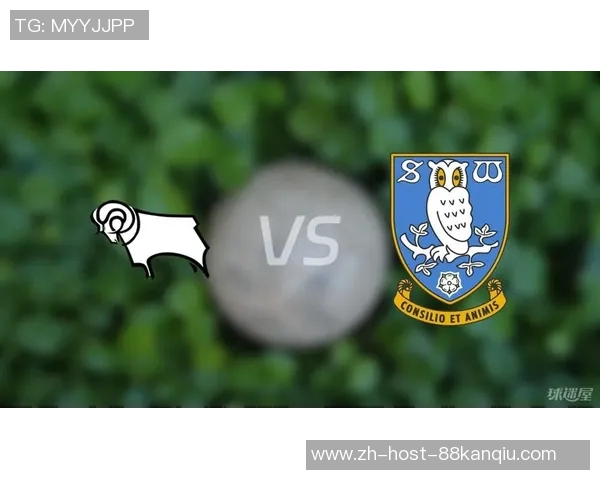 谢周三与德比郡的激烈对决揭示英冠赛季的竞争态势与球队实力分析 谢周三与德比郡的激烈对决揭示英冠赛季的竞争态势与球队实力分析